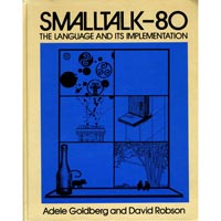 Smalltalk-80: The Language and its Implementation